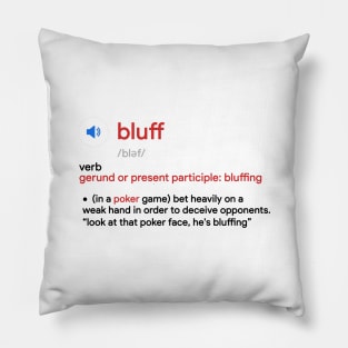 Bluffing Pillow