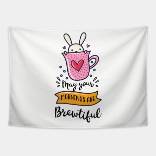 May Your Mornings Are Brewtiful Coffee Addict Pun Tapestry