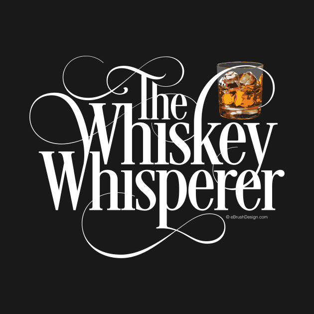 The Whiskey Whisperer by eBrushDesign