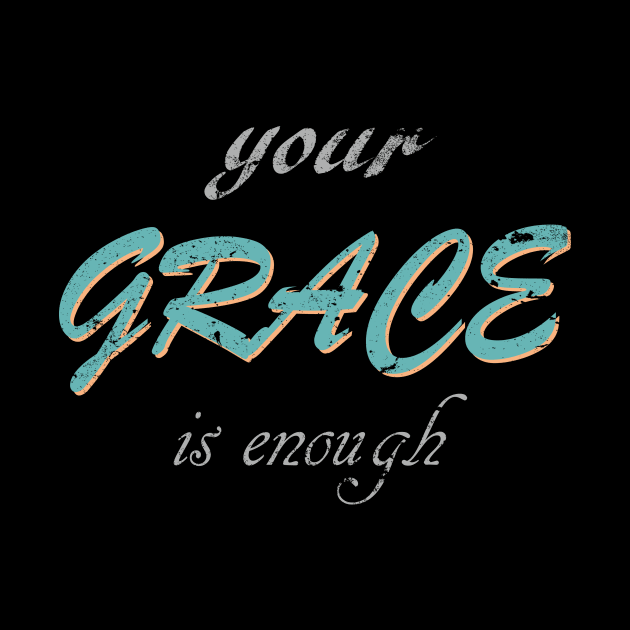 Grace is enough by LND4design