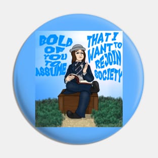 Bold of You to Assume V.3 Pin