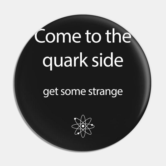 Come to the Quark Side - Part 2 Pin by codeWhisperer