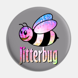 Jitterbug Pin