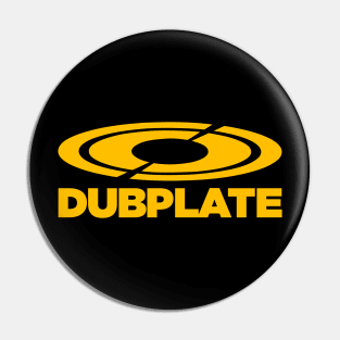 Dubplate Drum and Bass Jungle Reggae Pin