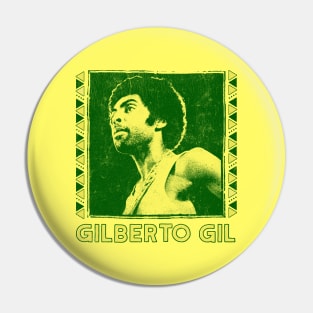 Gilberto Gil / Retro Original Fan Art Design Pin