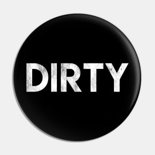 Dirty Pin