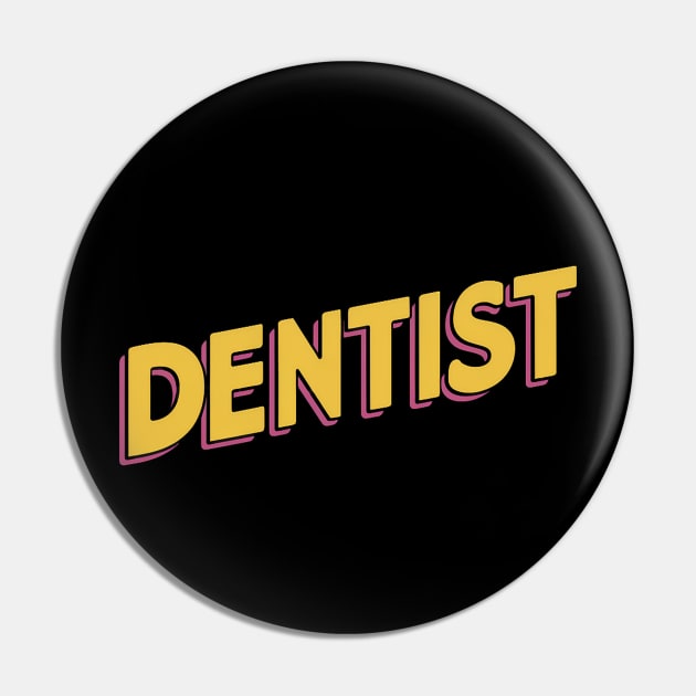 Retro dentist Pin by Spaceboyishere