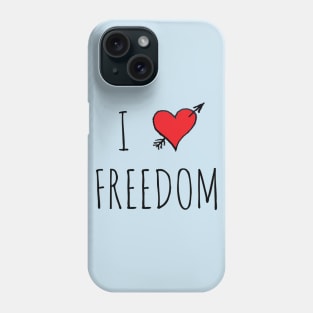 I LOVE FREEDOM Phone Case