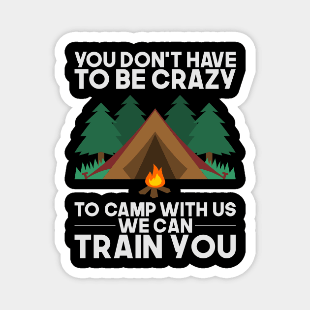 Funny Camping Tshirts I relaxed glamping gift Magnet by biNutz