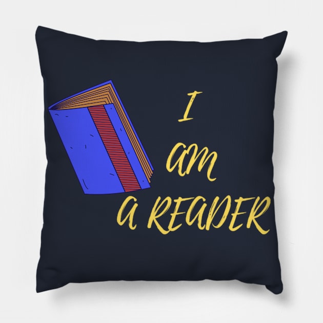 I Am A Reader Pillow by Alexandra Dinda