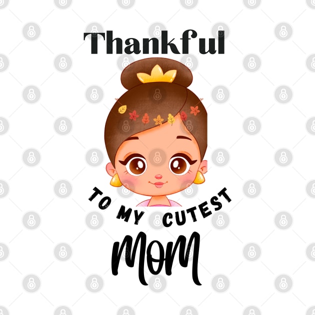 Thankful to my cutest MOM (  tribute to all cute mommy out there ) by KIRBY-Z Studio