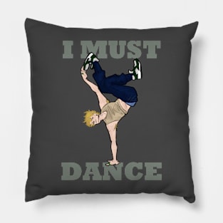 I must dance Pillow