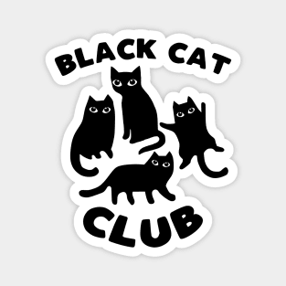 Black cat club - funny black cats lover slogan Magnet