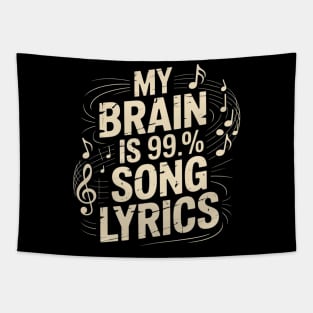 My Brain Is 99% Song Lyrics Singer Music Lover Tapestry