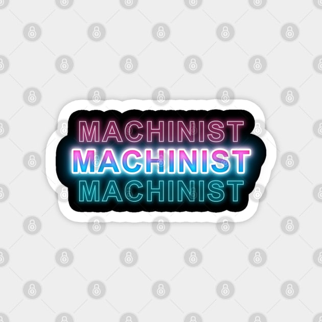 Machinist Magnet by Sanzida Design