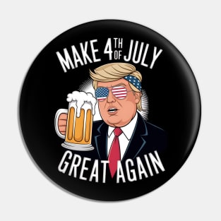 Trump Make 4th of July Great Again Pin