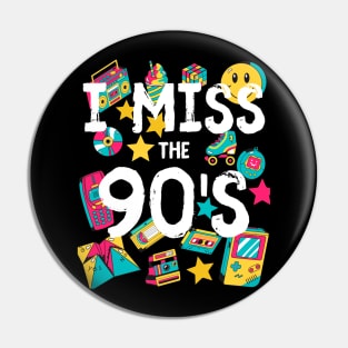 I Miss the 90's Nostalgia Vintage 1990s Throwback Pin