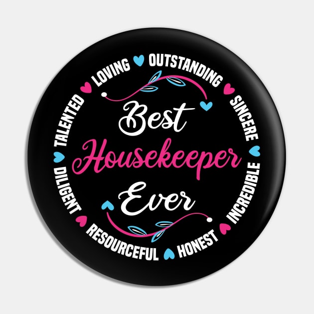 Best Housekeeper Ever Pin by White Martian