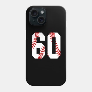 Baseball Number 60 #60 Baseball Shirt Jersey Favorite Player Biggest Fan Phone Case