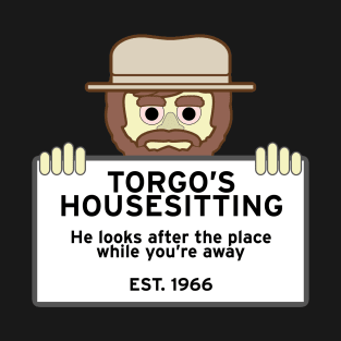 Torgo’s Housesitting T-Shirt