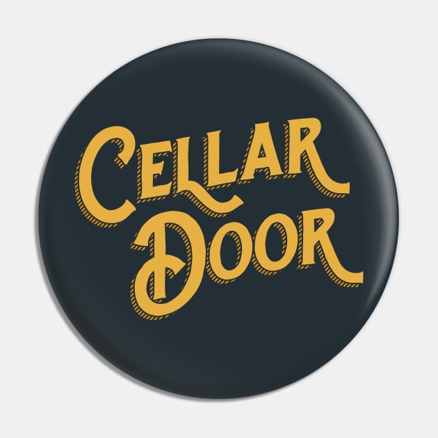 Cellar Door Pin by Aguvagu