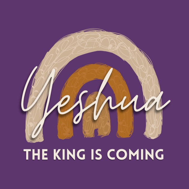 Yeshua the King is coming Christian Jesus Faith Bible Gift Verse by queensandkings