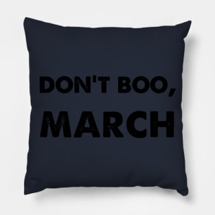 Don't Boo, March Pillow