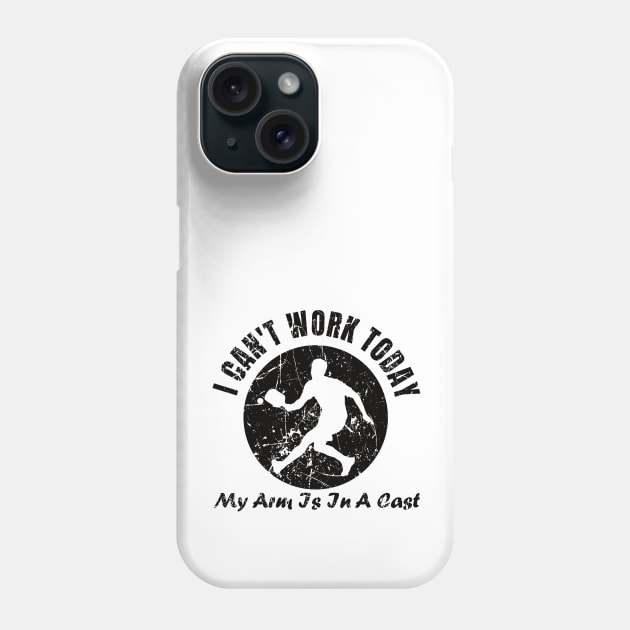 I Can’t Work Today My Arm Is In A Cast Funny Pickleball Phone Case by GloriaArts⭐⭐⭐⭐⭐