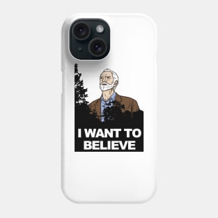 Corbyn I Want To Believe Phone Case