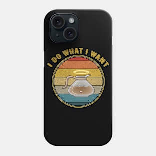 I Do What I Want Angel Coffee Pot Distressed Phone Case