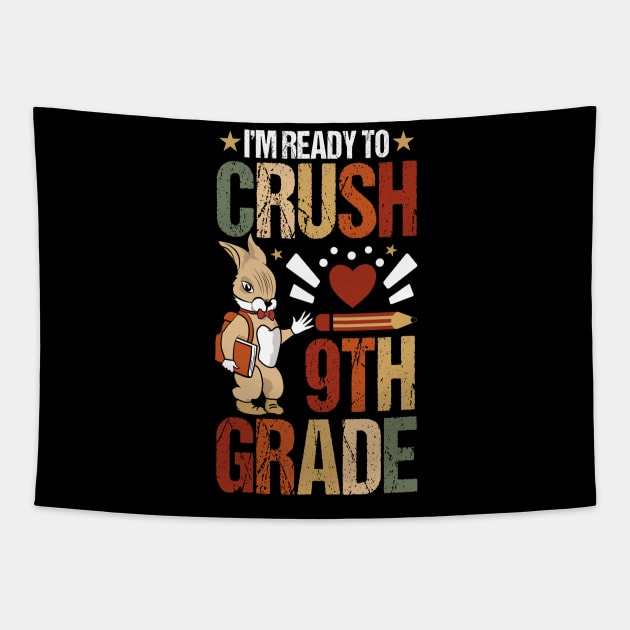 I'm Ready To Crush 9th Grade Back To School Cute Rabbit Tapestry by Tesszero