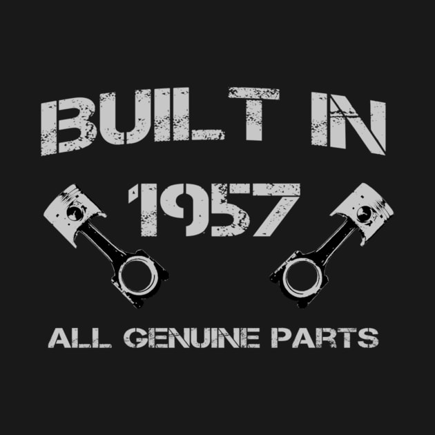 Built in 1957 Car fanatics 63rd Birthday Gift ideas by teudasfemales