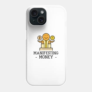 Manifesting Money Phone Case