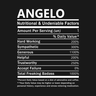 Angelo Name T Shirt - Angelo Nutritional and Undeniable Name Factors Gift Item Tee T-Shirt