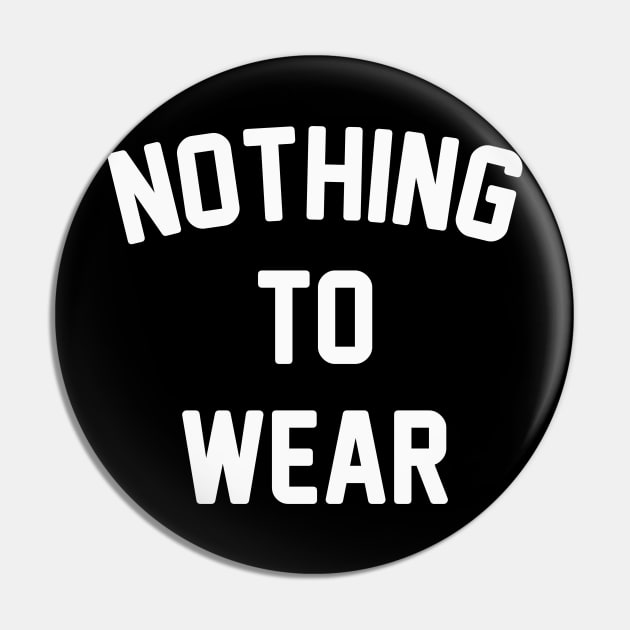 Nothing to Wear Pin by Venus Complete