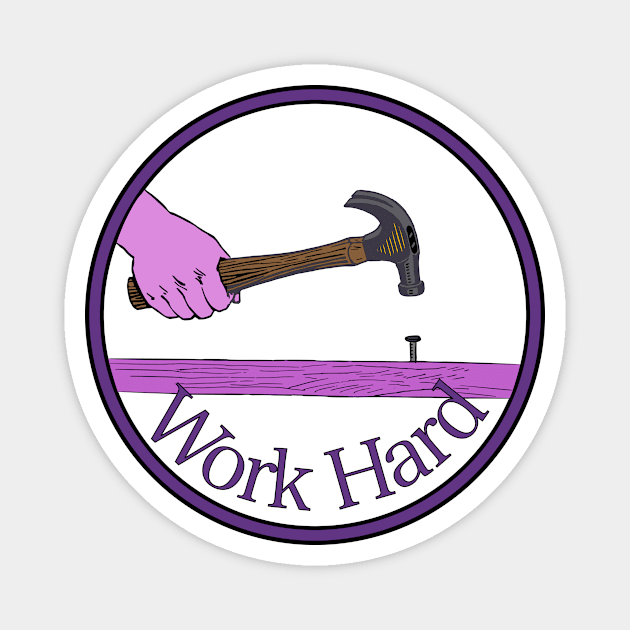 Hard Work Magnet by Sweetblod