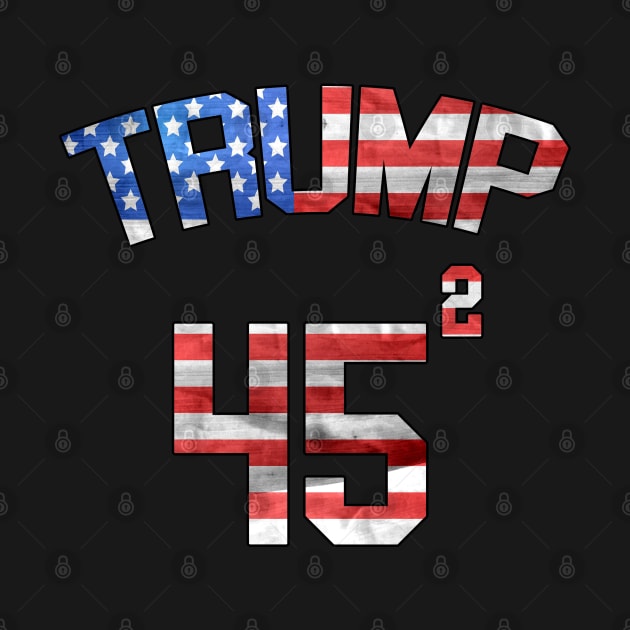 45 Squared Trump 2020 Second Presidential Term USA Vintage T-Shirt by Johner_Clerk_Design