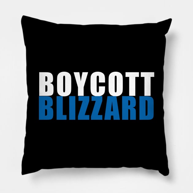 Boycott Blizzard Pillow by MBAMerch