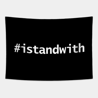 #IStandWith Minimal White Text Typography Tapestry