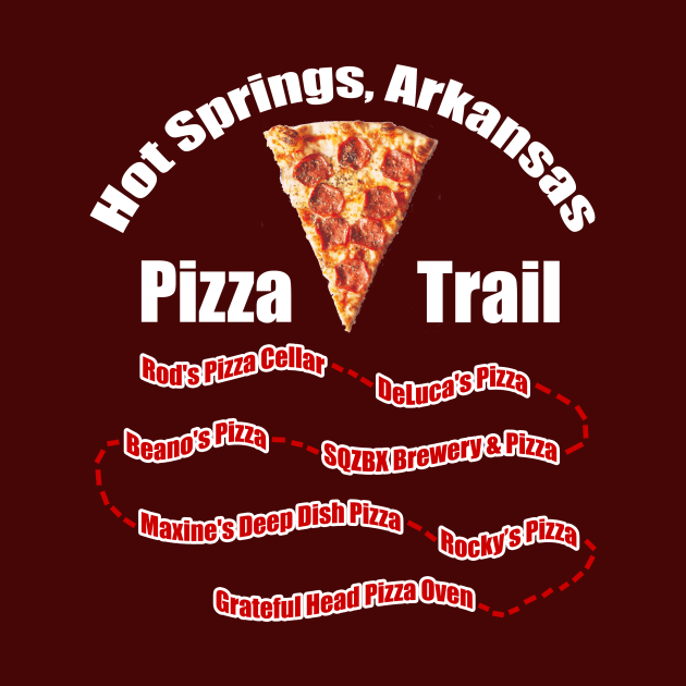 Hot Springs, Arkansas Pizza Trail by HotSpringsTips