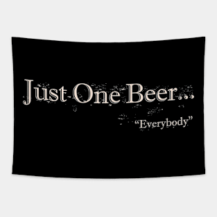 Just One Beer Tapestry