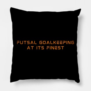 Futsal Goalkeeping At Its Finest Pillow