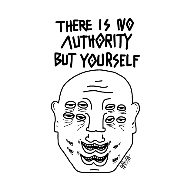 There Is No Authority But Yourself by Raksha