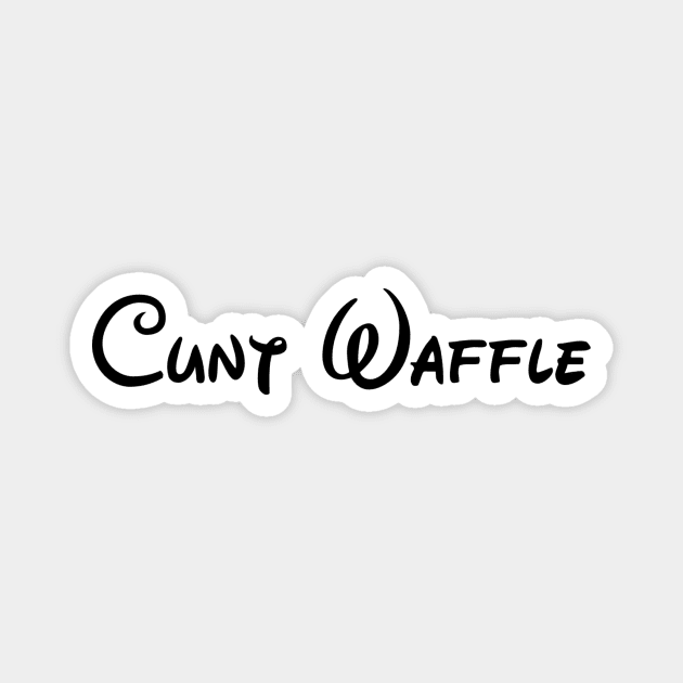 Cunt Waffle Magnet by JasonLloyd