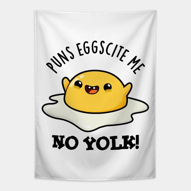 Puns Eggscite Me No Yolk Cute Fried Egg Pun Tapestry by punnybone