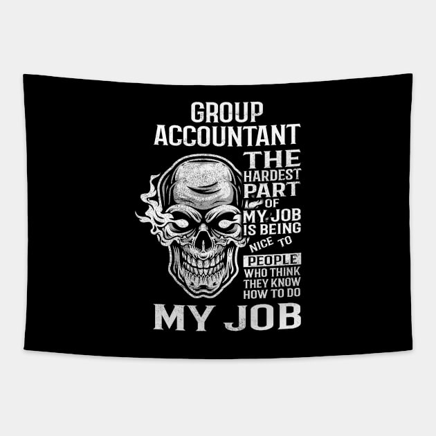 Group Accountant T Shirt - The Hardest Part Gift Item Tee Tapestry by candicekeely6155