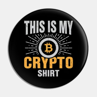 This Is My Crypto Shirt Pin