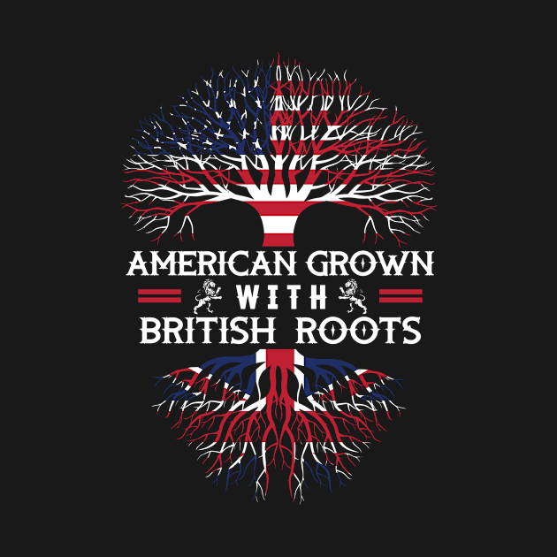 American Grown With British Roots by BlueScript