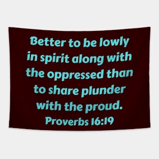 Bible Verse Proverbs 16:19 Tapestry