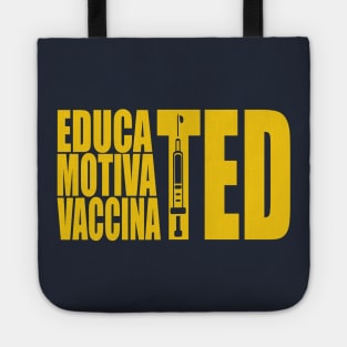 Educated Motivated Vaccinated Tote